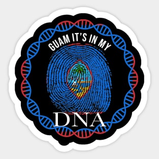 Guam Its In My DNA - Gift for Guamanian From Guam Sticker